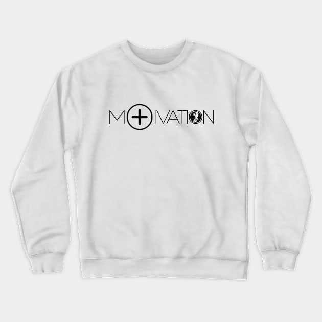 Motivation Crewneck Sweatshirt by Jear Perry